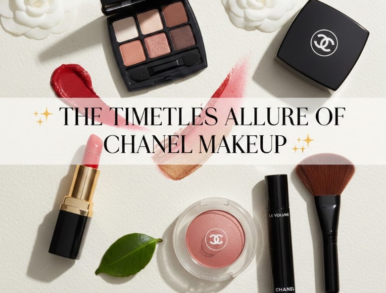The Timeless Beauty of Chanel Makeup